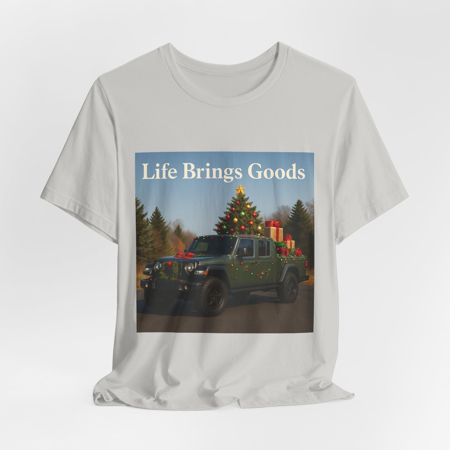 Christmas Jeep T-Shirt — 'Life Brings Goods' Holiday Truck Graphic Tee