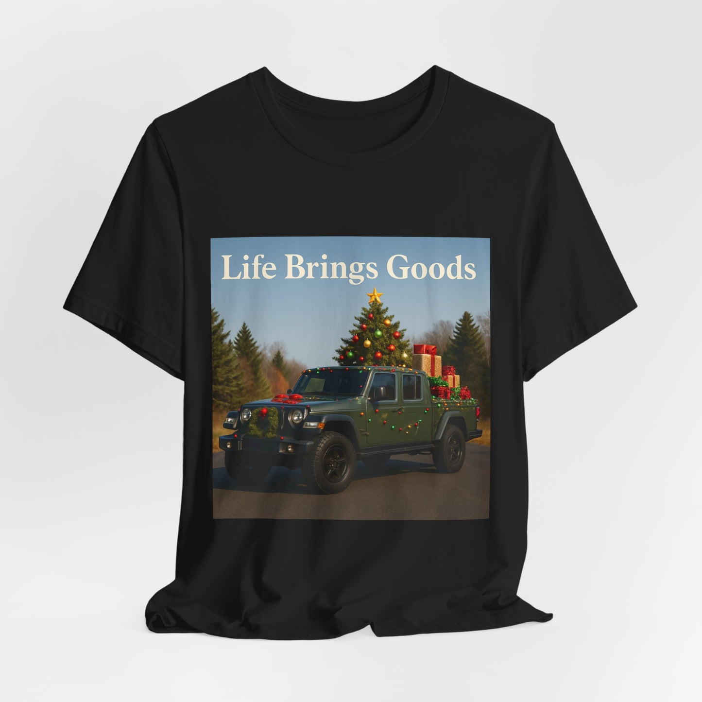 Christmas Jeep T-Shirt — 'Life Brings Goods' Holiday Truck Graphic Tee