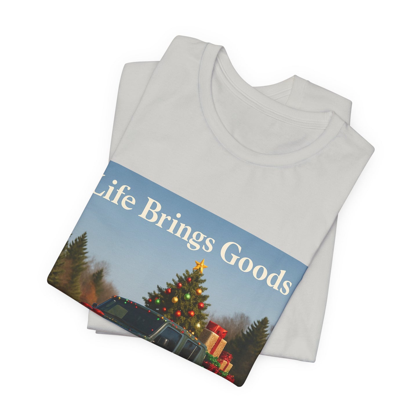 Christmas Jeep T-Shirt — 'Life Brings Goods' Holiday Truck Graphic Tee