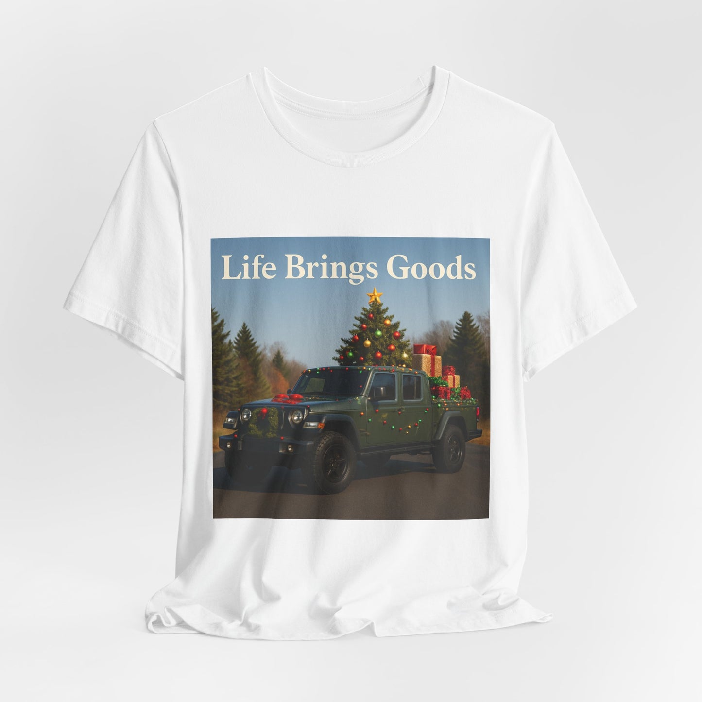 Christmas Jeep T-Shirt — 'Life Brings Goods' Holiday Truck Graphic Tee